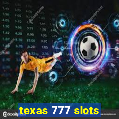 texas 777 slots